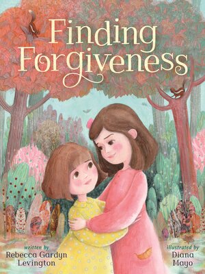 cover image of Finding Forgiveness